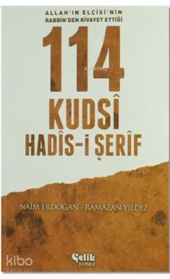 114 Kudsi Hadis-i Şerif Allahın Elçisinin Rabbinden Rivayet Ettiği - 1