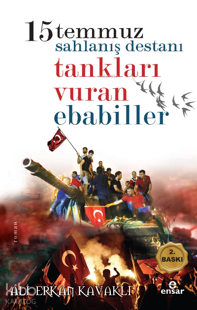 15 Temmuzda Tankları Vuran Ebabiller - 2