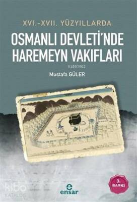 16. - 17. Yüzyıllarda Osmanlı Devletinde Haremeyn Vakıfları - 1
