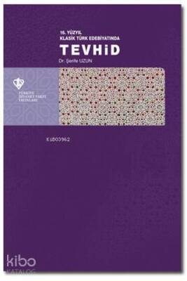 16. Yüzyıl Klasik Türk Edebiyatında Tevhid - Türkiye Diyanet Vakfı Yayınları