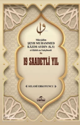 19 Saadetli Yıl - Ravza Yayınları