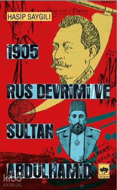 1905 Rus Devrimi ve Sultan Abdülhamid - 1