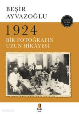 1924 Bir Fotoğrafın Uzun Hikâyesi - 1