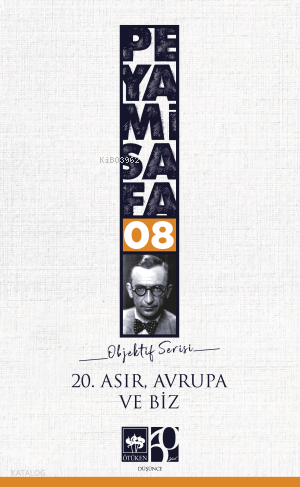 20. Asır Avrupa ve Biz (objektif Serisi 8) - 1