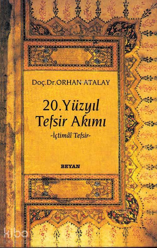 20. Yüzyıl Tefsir Akımı İçtimai Tefsir - 1