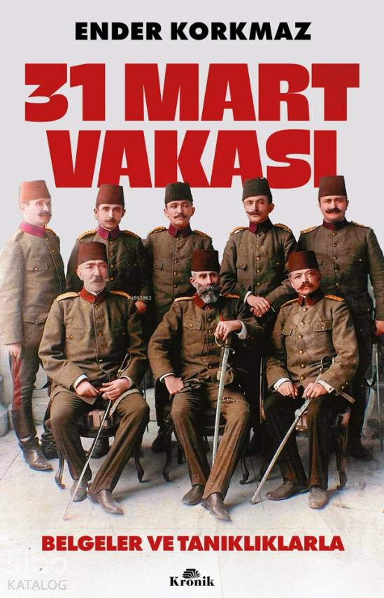 31 Mart VakasıBelgeler ve Tanıklıklarla - 1
