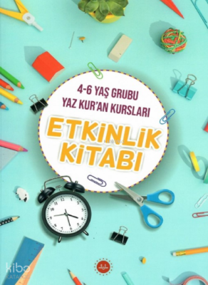 4-6 Yaş Grubu Yaz Kuran Kursları Etkinlik Kitabı - 1
