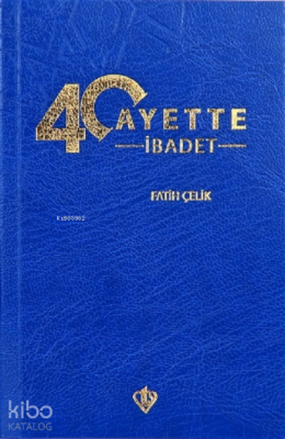 40 Ayette İbadet - Türkiye Diyanet Vakfı Yayınları