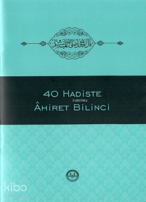 40 Hadiste Ahiret Bilinci - 1