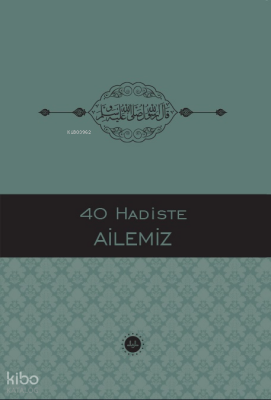 40 Hadiste Ailemiz - Diyanet İşleri Başkanlığı