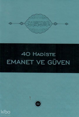 40 Hadiste Emanet Ve Güven - Diyanet İşleri Başkanlığı