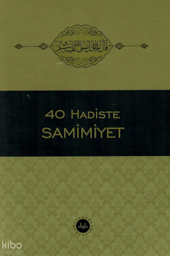 40 Hadiste Samimiyet - 1