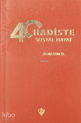 40 Hadiste Sosyal Hayat - 1