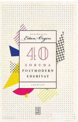 40 Soruda Postmodern Edebiyat - Ketebe Yayınları (1)