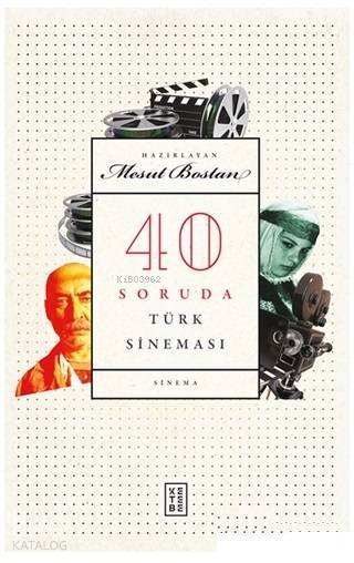 40 Soruda Türk Sineması - 2