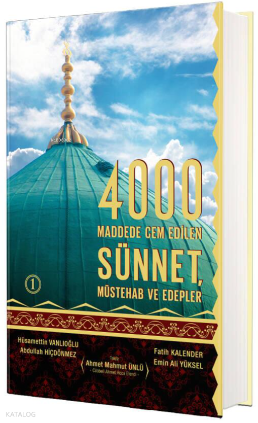 4000 Maddede Cem Edilen Sünnet, Müstehab ve Edepler 1. Cilt (Ciltli) - 1