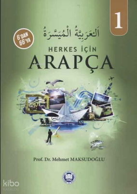 6dan 66ya Herkes İçin Arapça 1 - M. Ü. İlahiyat Fakültesi Vakfı Yayınları