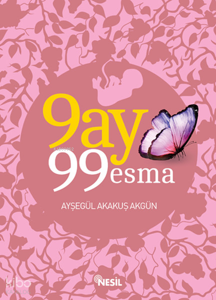 9 Ay 99 Esma - 2