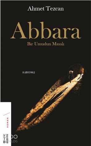 Abbara Bir Umudun Masalı - 1