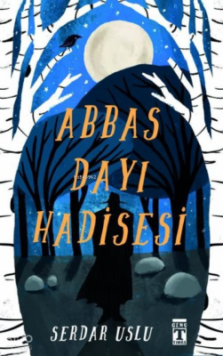 Abbas Dayı Hadisesi - 2