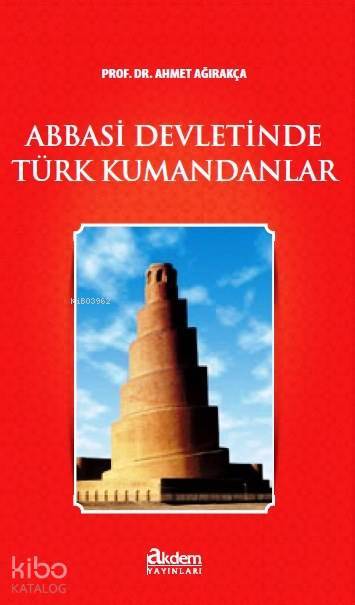 Abbasi Devletinde Türk Kumandanlar - 2