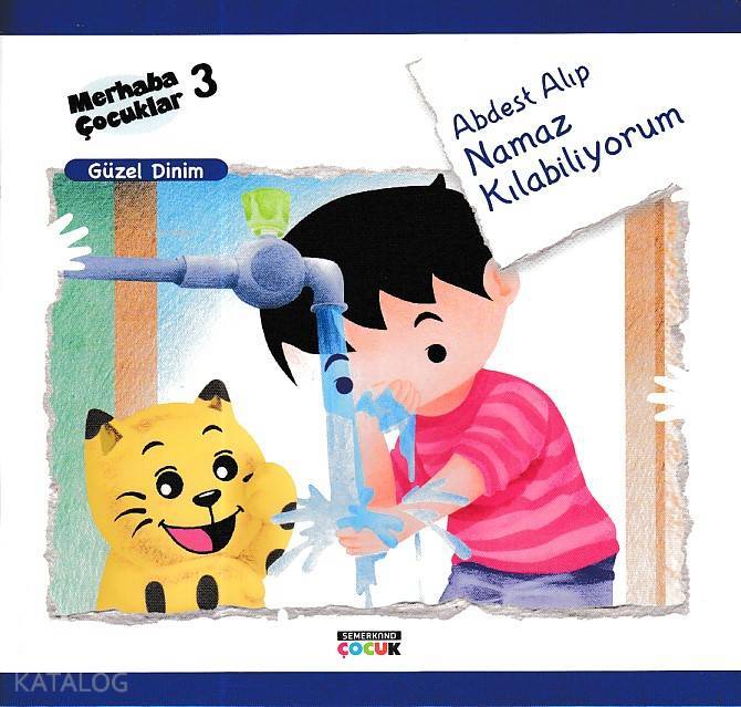 Abdest Alıp Namaz Kılabiliyorum - Güzel Dinim Merhaba Çocuklar 3 - 1