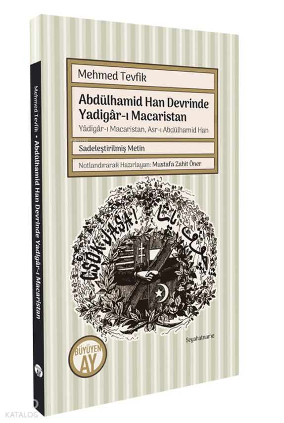 Abdülhamid Han Devrinde Yadigâr-ı Macaristan Yâdigâr-ı Macaristan, Asr-ı Abdülhamid Han - 1