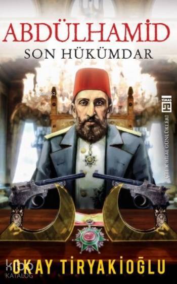 Abdülhamid Son Hükümdar - 2