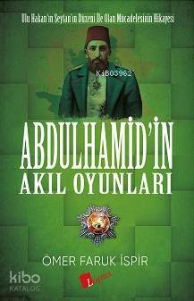 Abdülhamidin Akıl Oyunları - 3
