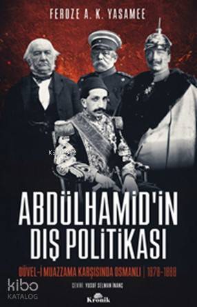 Abdülhamidin Dış Politikası Düvel-i Muazzama Karşısında Osmanlı - 1