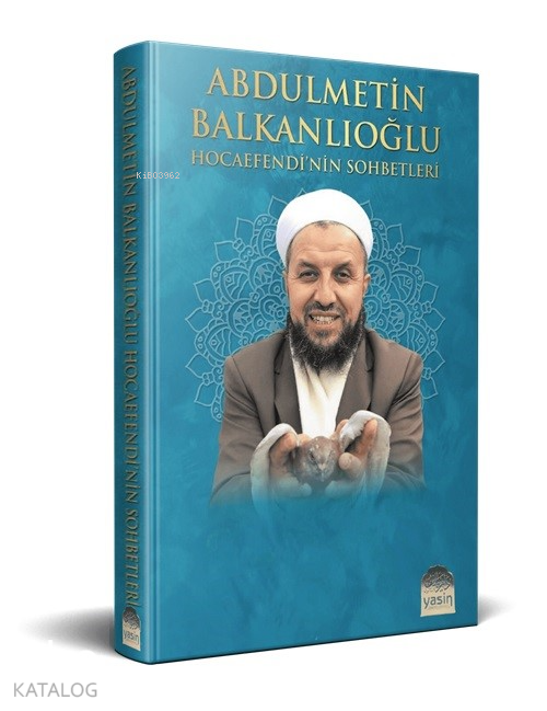 Abdülmetin Balkanlıoğlu Hocaefendinin Sohbetleri - 2