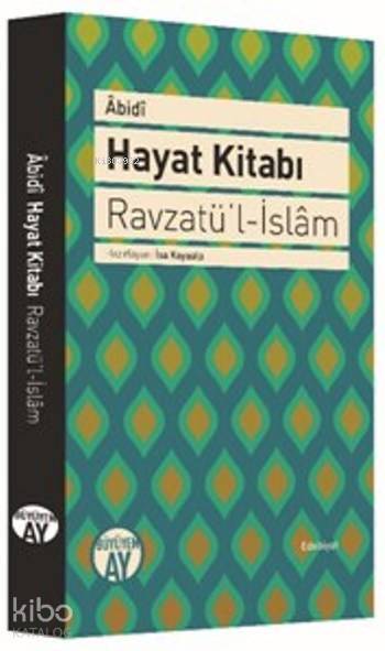 Abidi Hayat Kitabı Ravzatül İslam - 2