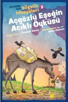 Açgözlü Eşeğin Acıklı Öyküsü Çocuklar İçin Bilgelik Hikayeleri 3 - 1