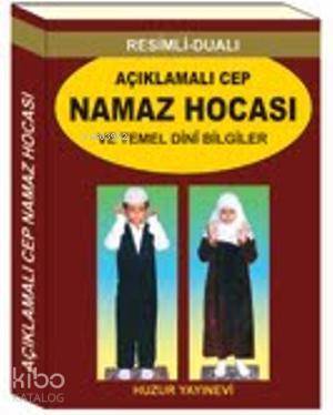 Açıklamalı Cep Namaz Hocası ve Temel Dini Bilgiler - 1