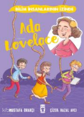 Ada Lovelace - Bilim İnsanlarının İzinde - 2