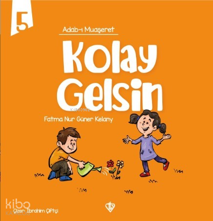 Adabı Muaşeret - Kolay Gelsin - 1