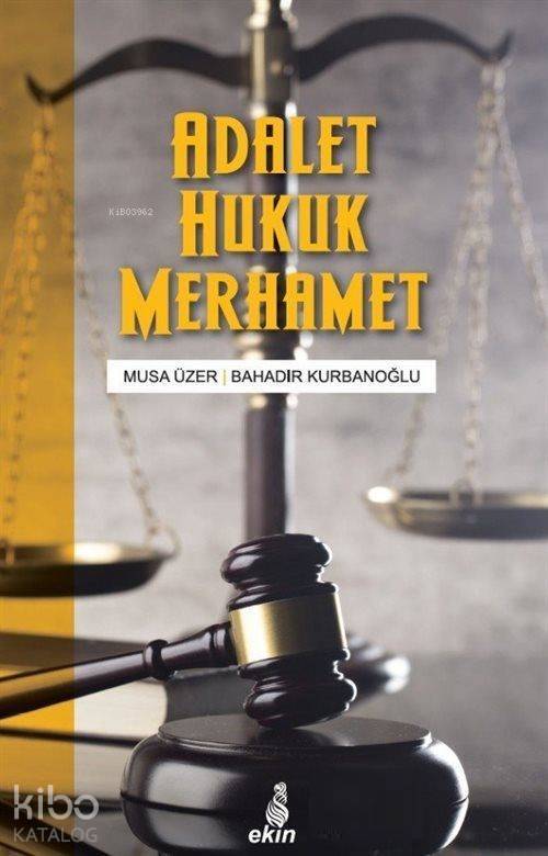 Adalet Hukuk Merhamet - 2