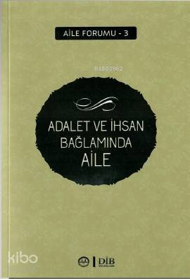 Adalet ve İhsan Bağlamında Aile - 2