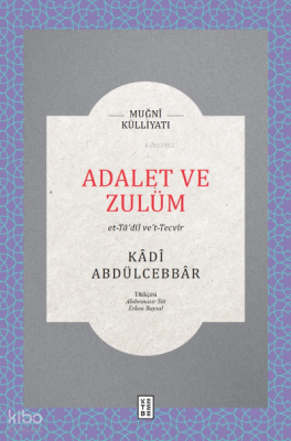 Adalet ve Zulümet-Ta’dîl ve’t-Tecvîr - 2