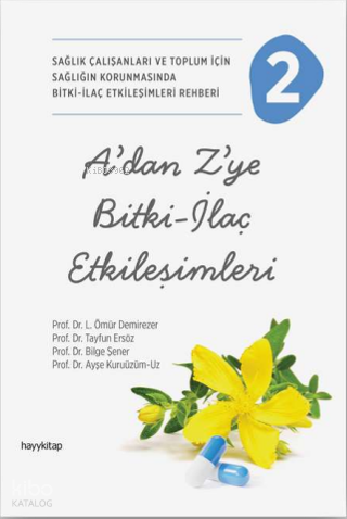 A’dan Z’ye Bitki-İlaç Etkileşimleri-2 - 2