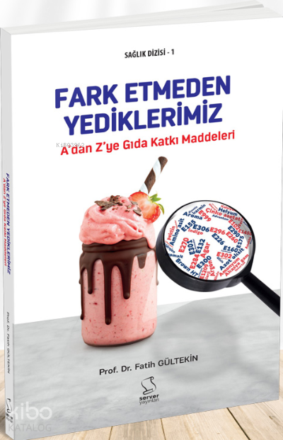 Adan Zye Gıda Katkı Maddeleri (Ansiklopedik Sözlük) - 1