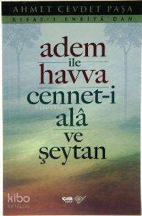 Adem İle Havva Cennet-i Ala ve Şeytan - 1