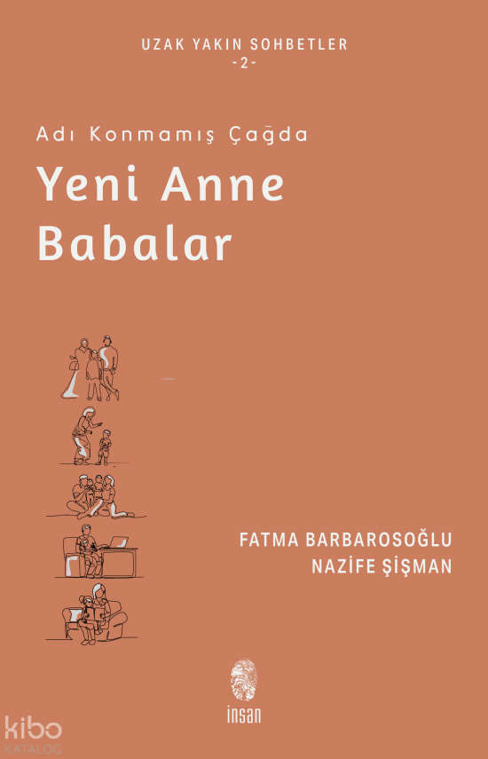 Adı Konmamış Çağda Yeni Anne Babalar - 1