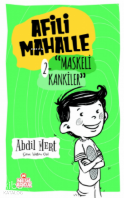 Afili Mahalle –2Maskeli Kankiler - Nesil Çocuk