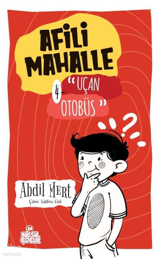 Afili Mahalle – 4 Uçan Otobüs - 1