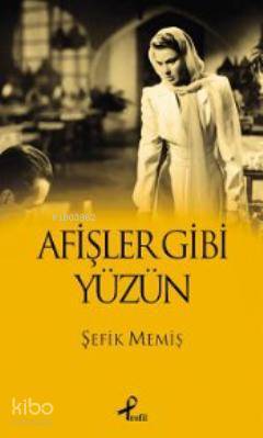 Afişler Gibi Yüzün - 2