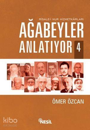 Ağabeyler Anlatıyor 4 Risale-i Nur Hizmetkarları - 2