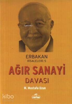 Ağır Sanayi Davası Erbakan Risaleleri 5 - 1