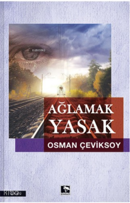 Ağlamak Yasak - 1