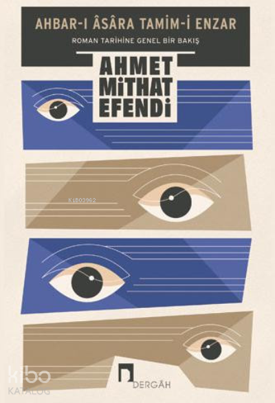 Ahbar-ı Asara Tamim-i Enzar Roman Tarihine Genel Bir Bakış - 1